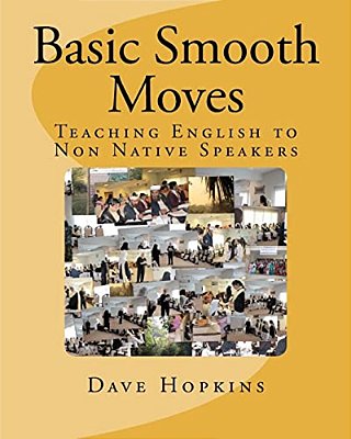 Basic Smooth Moves: Teaching English To Non Native Speakers-..