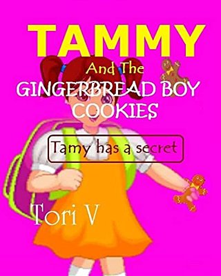 Tammy And The Gingerbread Boy Cookies: Tammy Has A Secret-..