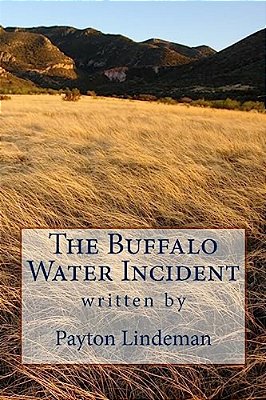 The Buffalo Water Incident-..