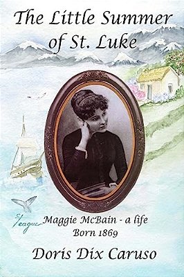 The Little Summer Of St. Luke: Maggie-..