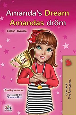 Amanda's Dream (English Swedish Bilingual Book For Kids)-..