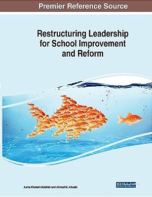 Restructuring Leadership For School Improvement And Reform-..