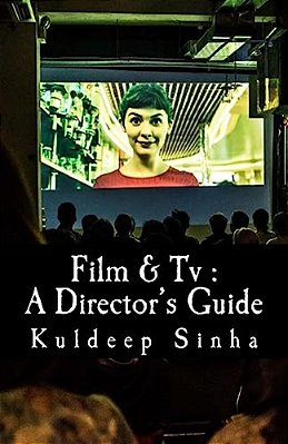 Film & Tv: A Director's Guide-..