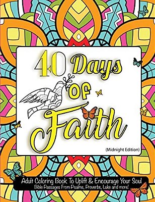40 Days Of Faith: Black Page: Midnight Edition: For Therapy, Relaxation, Stress Relief, Prayer, And Meditation-..