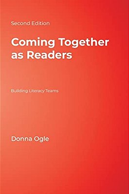 Coming Together As Readers: Building Literacy Teams-..