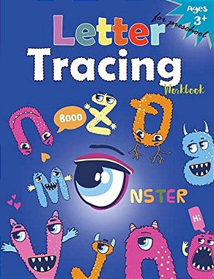 Letter Tracing Workboo (Monster): Kindergarten Tracing Workbook-..