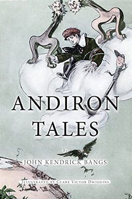 Andiron Tales: Illustrated-..
