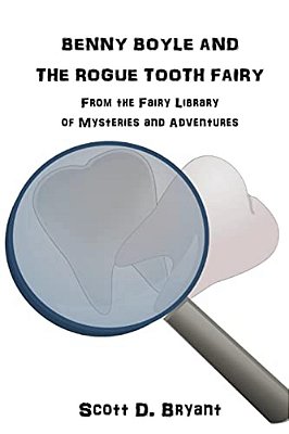 Benny Boyle And The Rogue Tooth Fairy-..