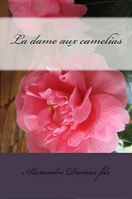 La Dame Aux Camelias-..