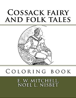 Cossack Fairy And Folk Tales: Coloring Book-..