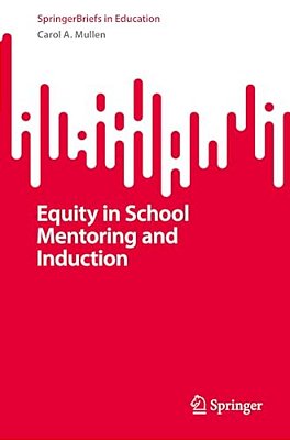Equity In School Mentoring And Induction-..