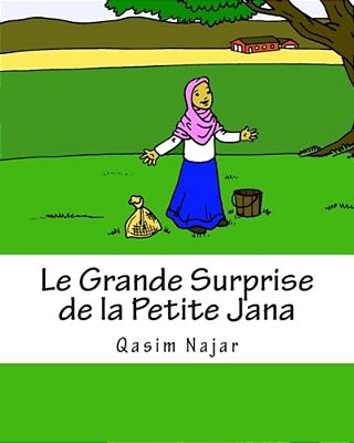 Le Grande Surprise De La Petite Jana: Un Livre D? Histoire Et De Coloriage Pour Les Enfants-..