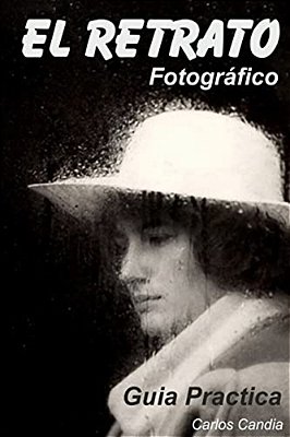 El Retrato Fotografico: Guia Practica-..