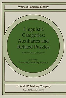 Linguistic Categories: Auxiliaries And Related Puzzles: Volume One: Categories-..