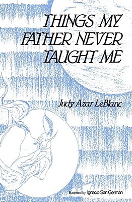 Things My Father Never Taught Me-..