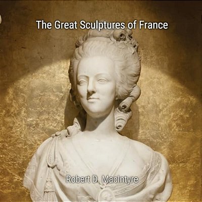 The Great Sculptures Of France-..