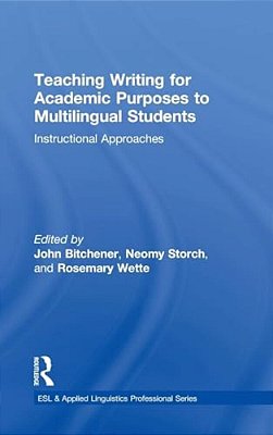 Teaching Writing For Academic Purposes To Multilingual Students: Instructional Approaches-..