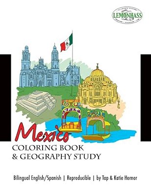 Mexico: Coloring Book & Geography Study, Libro De Clorear Y Un Estudio De Los Estados De Mexico-..