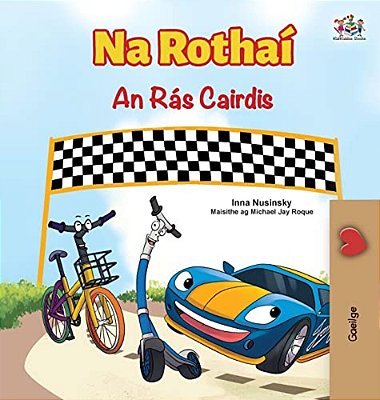 The Wheels The Friendship Race (Irish Children's Book)-..