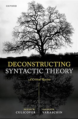 Deconstructing Syntactic Theory: A Critical Review-..