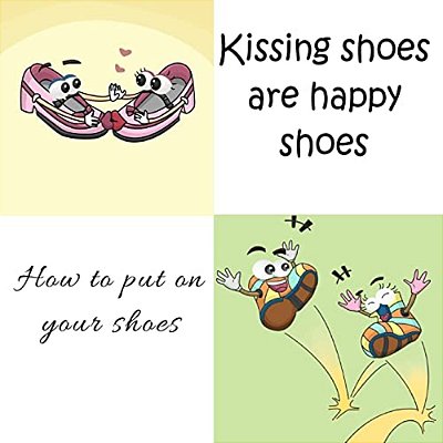 Kissing Shoes Are Happy Shoes - How To Put On Your Shoes-..