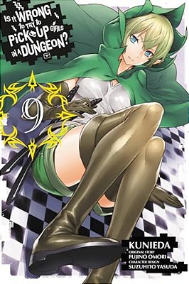 Is It Wrong To Try To Pick Up Girls In A Dungeon?, Vol. 9 (Manga)-..