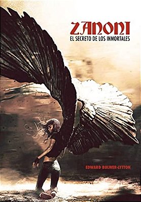 Zanoni, O El Secreto De Los Inmortales-..