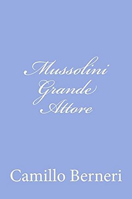 Mussolini Grande Attore-..