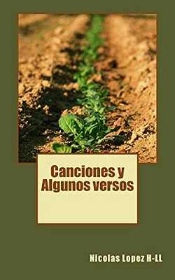 Canciones Y Algunos Versos-..