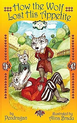 How The Wolf Lost His Appetite-..