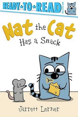 Nat The Cat Has A Snack: Ready-To-read Pre-Level 1-..
