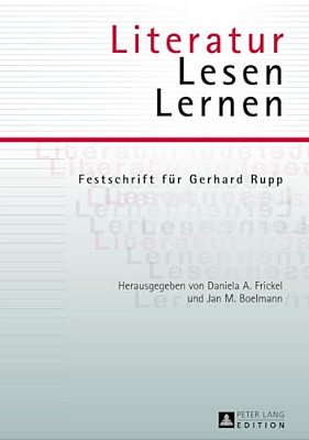 Literatur - Lesen - Lernen: Festschrift Fuer Gerhard Rupp-..