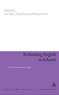 Rethinking English In Schools: Towards A New And Constructive Stage-..