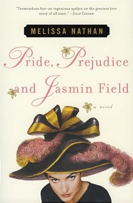 Pride, Prejudice And Jasmin Field-..