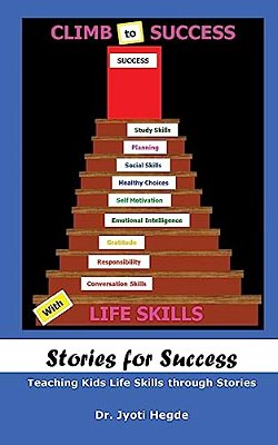 Stories For Success: Teaching Kids Life Skills Through Stories-..