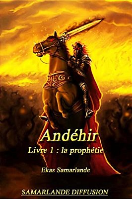 Andéhir, Livre 1: La Prophétie-..