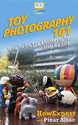 Toy Photography 101: How To Do Toy Photography Step By Step-..