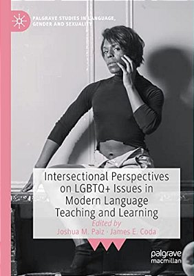 Intersectional Perspectives On Lgbtq+ Issues In Modern Language Teaching And Learning-..