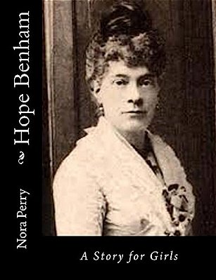 Hope Benham: A Story For Girls-..