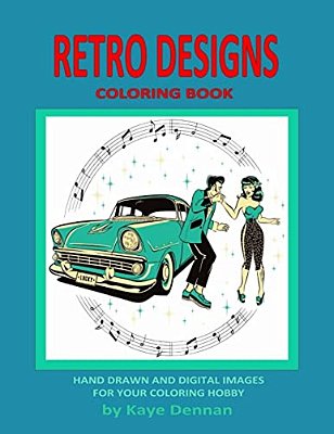 Retro Designs Coloring Book: Hand Drawn And Digital Images For Your Coloring Hobby-..