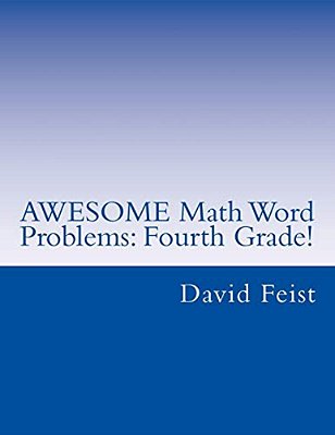 Awesome Math Word Problems: Fourth Grade-..
