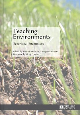 Teaching Environments: Ecocritical Encounters-..