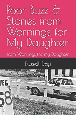 Poor Buzz & Stories From Warnings For My Daughter: From Warnings For My Daughter-..