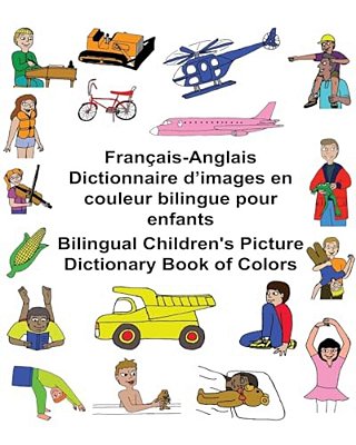 Français/Anglais Dictionnaire D'Images En Couleur Bilingue Pour Enfants Bilingual Children's Picture Dictionary Book Of Colors-..