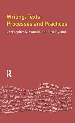 Writing: Texts, Processes And Practices-..