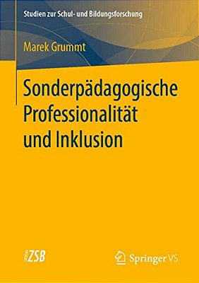 Sonderpädagogische Professionalität Und Inklusion-..
