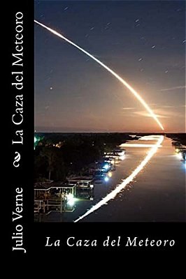 La Caza Del Meteoro (Spanish) Edition-..