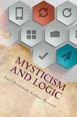 Mysticism And Logic-..