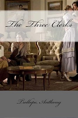 The Three Clerks-..