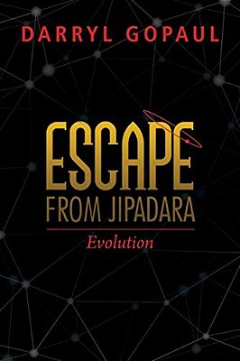Escape From Jipadara: A Solar System Of Three Planets With Sentient Life Forms-..